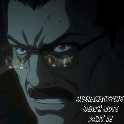 overanalyzing death note | pt. 11 overanalyzing death note | pt. 11
