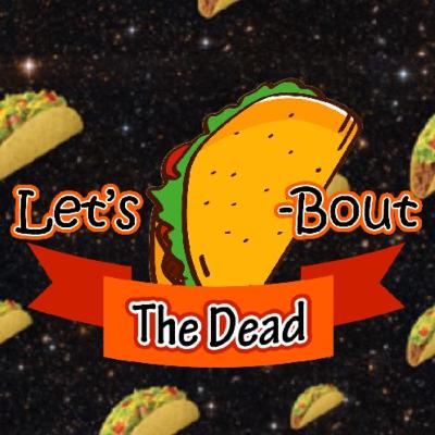 Let's Taco-Bout The Dead: With Karen David (Episode 12)