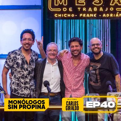EP40 La Mesa de Trabajo con Carlos Giraldo EP40 La Mesa de Trabajo con Carlos Giraldo