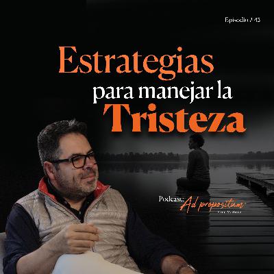 Estrategias para manejar la tristeza