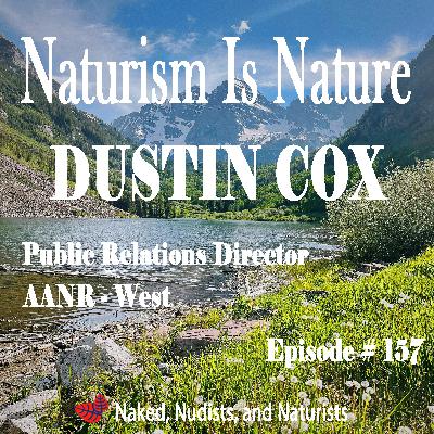 Ep. 157 - Naked Writing With DUSTIN COX Ep. 157 - Naked Writing With DUSTIN COX