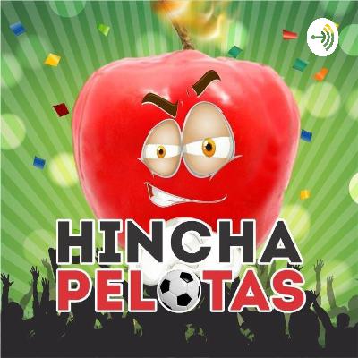 Hincha Pelotas - Episodio 93 (Temporada 2021)