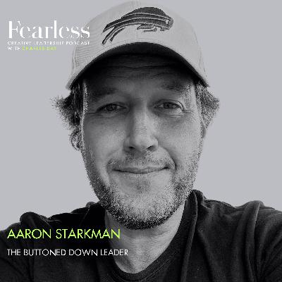 Ep 287: Aaron Starkman of Rethink - "The Buttoned Down Leader"