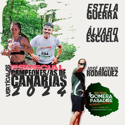 Vol. 19 Especial Campeones/as de Canarias: Verticales | Gomera Paradise