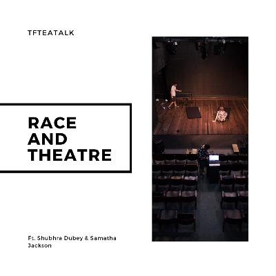 Race and Theatre Race and Theatre