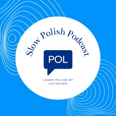 #0 Zapowiedź Slow Polish Podcast