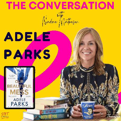 Adele Parks:Plot Twists, Life Lessons & 25 Books Later Adele Parks:Plot Twists, Life Lessons & 25 Books Later