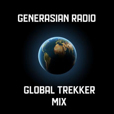 Episode 109: GenerAsian Radio - Global Trekker Mix