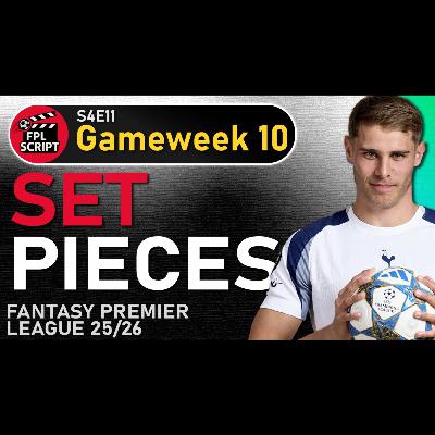 Set Pieces - GW10 Preview | Fantasy Premier League 2025/26 | S4E11
