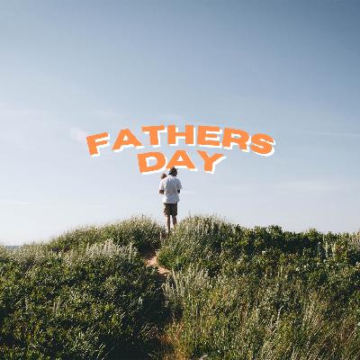 Father's Day 2025 Father's Day 2025