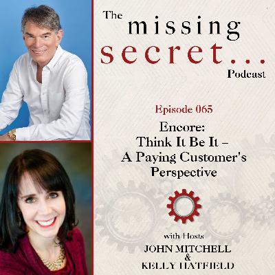 Encore: Think It Be It – A Paying Customer’s Perspective Encore: Think It Be It – A Paying Customer’s Perspective