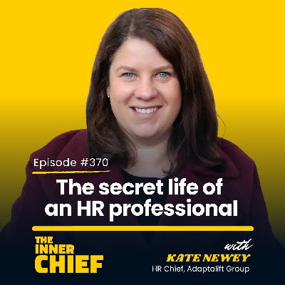 370. The secret life of HR professionals, having it all, and AI in the workplace, with HR Chief of Adaptalift Group, Kate Newey