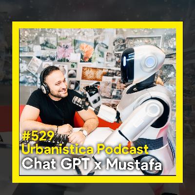 529. Chat GPT and Placemaking - Mustafa Sherif