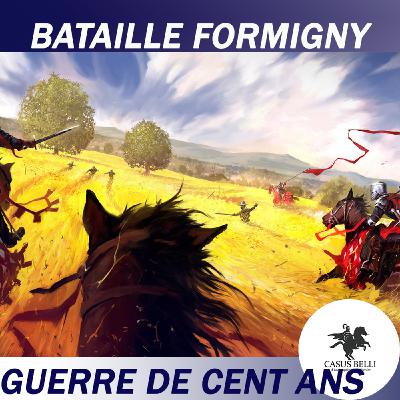 S1 Ep 27 - Bataille de Formigny : fin de la Normandie anglaise - Guerre de Cent Ans