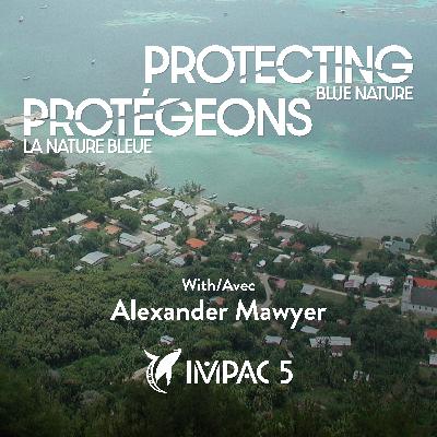 Protecting Blue Nature Trailer Episode 5 - Alexander Mawyer