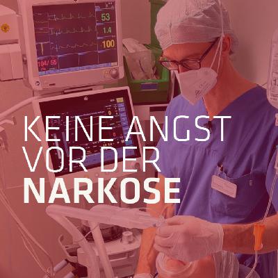 Keine Angst vor der Narkose Keine Angst vor der Narkose