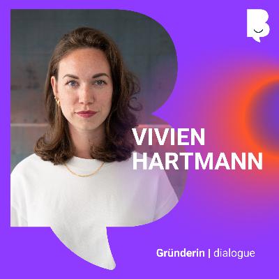 Vivien Hartmann | Karriere, Burnout, Neuanfang | Marktetingberaterin & Dozentin