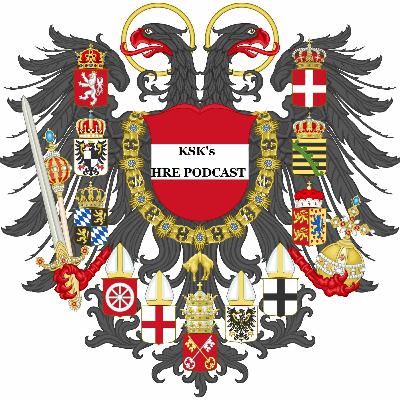 The Holy Roman Empire Episode 4, The Habsburgs, Westphalia and War of Austrian succesion The Holy Roman Empire Episode 4, The Habsburgs, Westphalia and War of Austrian succesion
