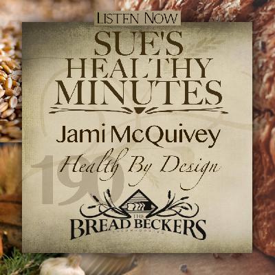 190: Jami McQuivey - Health By Design