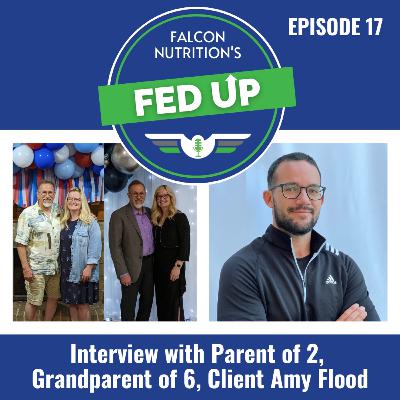 17. Interview with Parent of 2, Grandparent of 6, Client Amy Flood