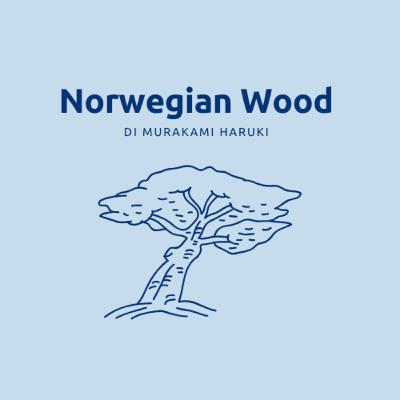 Norwegian Wood (di Murakami Haruki)