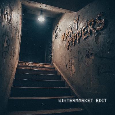 Mary P*ppers - Wintermarket Edit - Techno Mix Mary P*ppers - Wintermarket Edit - Techno Mix
