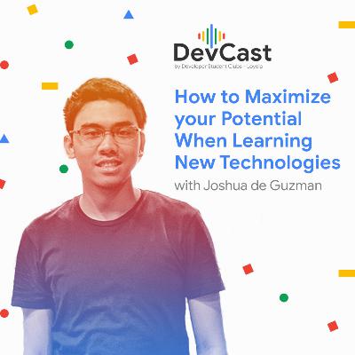 Episode 3: How to Maximize your Potential When Learning New Technologies