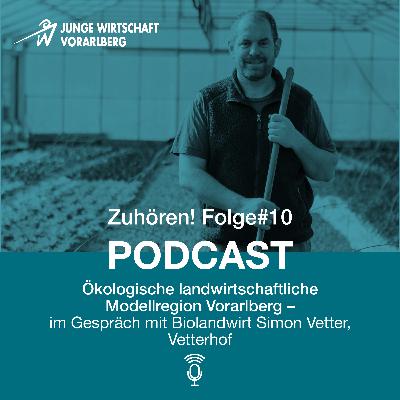 Zuhören! Folge #10 - im Gespräch mit Biolandwirt Simon Vetter