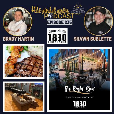 Episode 235 - 1830 Chophouse 5th Anniversary | Brady Martin & Shawn Sublette Episode 235 - 1830 Chophouse 5th Anniversary | Brady Martin & Shawn Sublette