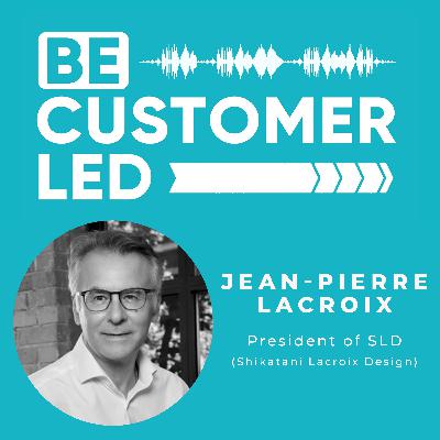 Jean-Pierre Lacroix on Transforming Your Brand Through Emotional Connection