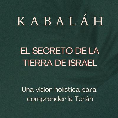 #kabalah - Sesson 94 - El Secreto de la Tierra de Israel