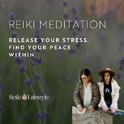 A Reiki Journey to Find Your Peace Within