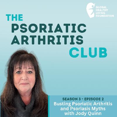 Busting Psoriatic Arthritis and Psoriasis Myths with Jody Quinn