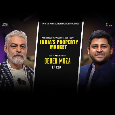 EP123 – What Nobody Understands About India’s Property Market | With Deben Moza (Knight Frank) EP123 – What Nobody Understands About India’s Property Market | With Deben Moza (Knight Frank)