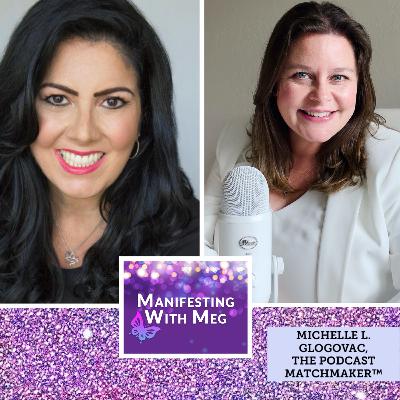 Manifesting with Meg & Michelle Glogovac Ep 129- Romance and its Magical Dance!