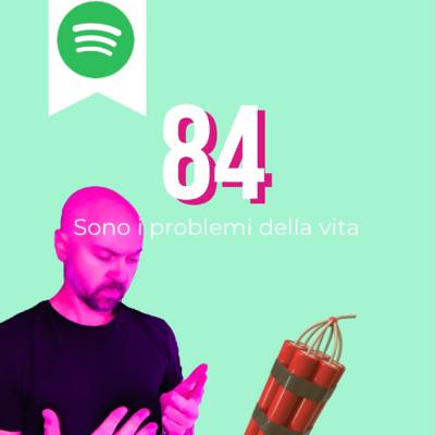 Gli 84 problemi della vita