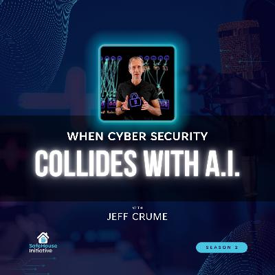 When Cyber Security collides with AI with Jeff Crume
