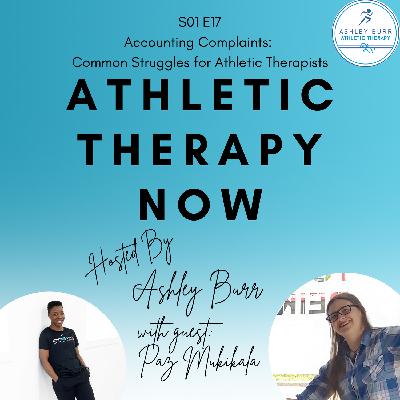E17 with Paz Mukikala CAT(C): Accounting Complaints: Common Struggles for Athletic Therapists