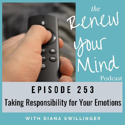Taking Responsibility for Your Emotions