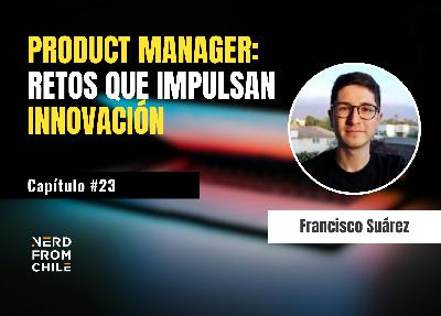Nerd From Chile Podcast #23: Francisco Suárez Nerd From Chile Podcast #23: Francisco Suárez