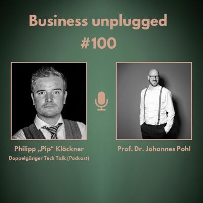 Philipp "Pip" Klöckner - Die nächste Evolution in der Technologie und ihre gesellschaftlichen Implikationen #100