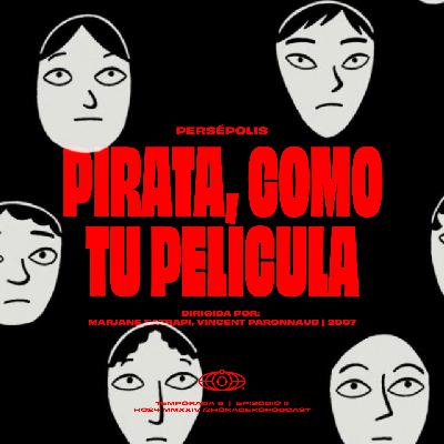 Persépolis: Pirata, como tu película