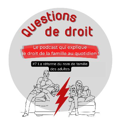 La réforme du nom de famille des adultes