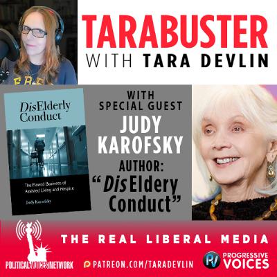 Tarabuster Fridays: DisElderly Conduct - A Conversation with Author Judy Karofsky Tarabuster Fridays: DisElderly Conduct - A Conversation with Author Judy Karofsky