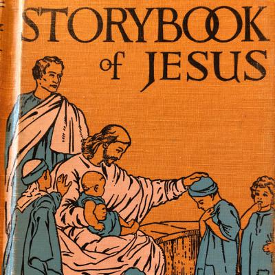 The Child’s Storybook of Jesus