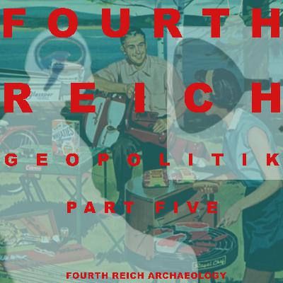 Fourth Reich Geopolitik 5