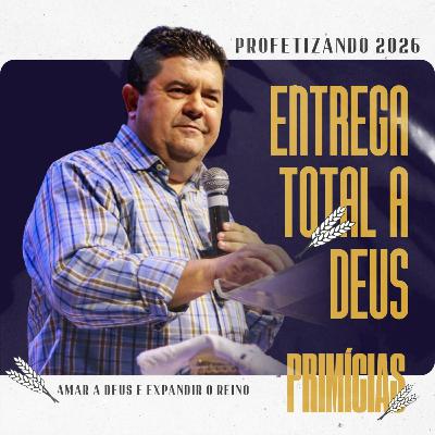 Entrega total a Deus | Pr. Márcio Biazi | PRIMÍCIAS #01 | 02 de janeiro de 2026