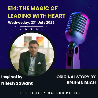 The Magic of Leading with Heart