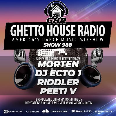 GHR - Show 988 - Morten, DJ Ecto 1, Peeti V, Riddler
