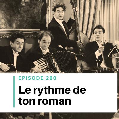 Ep #260 - Comment donner du rythme à ton roman